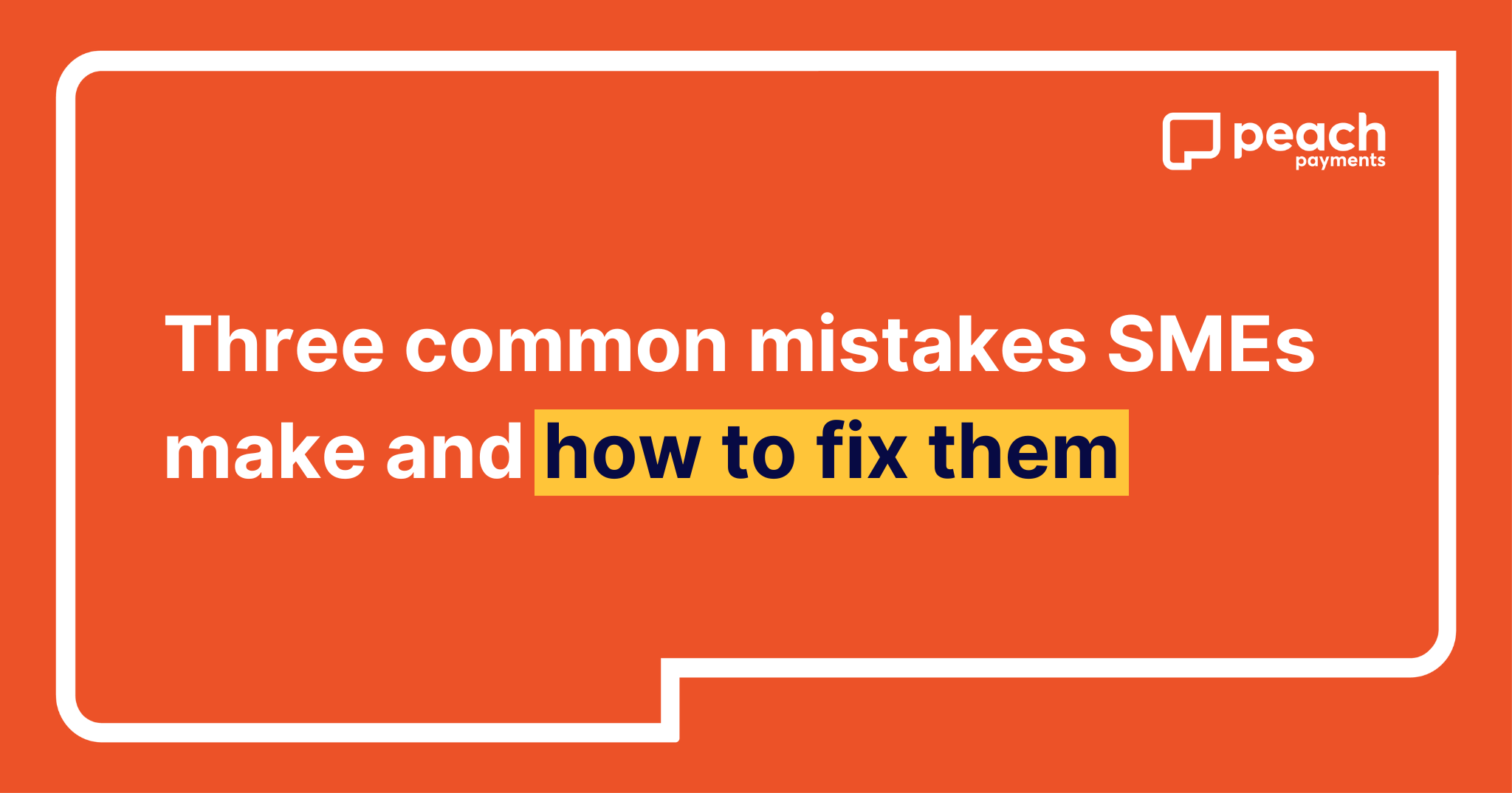 3 common support mistakes SMEs & how to fix them