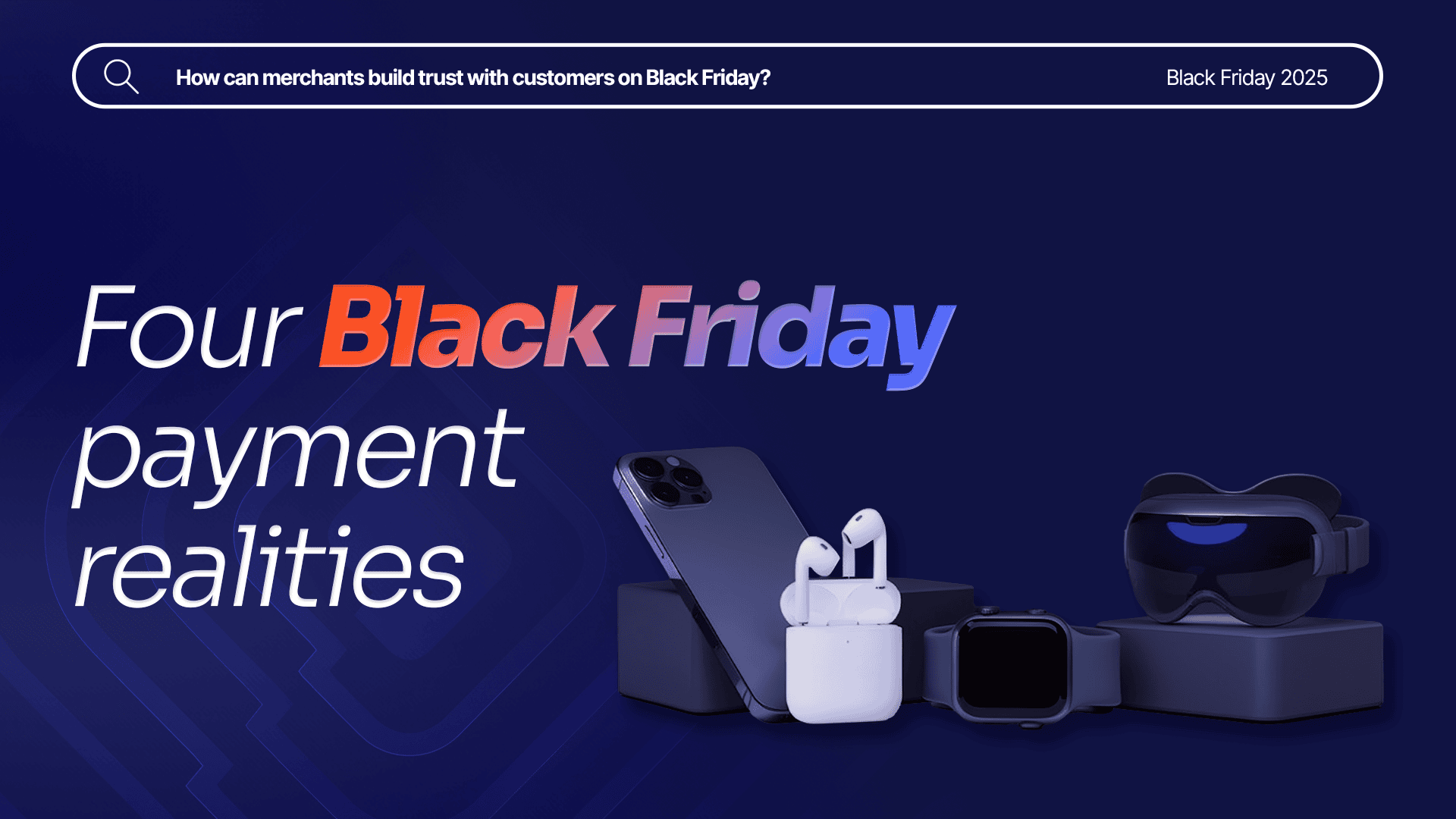 Four Black Friday payment realities for merchants