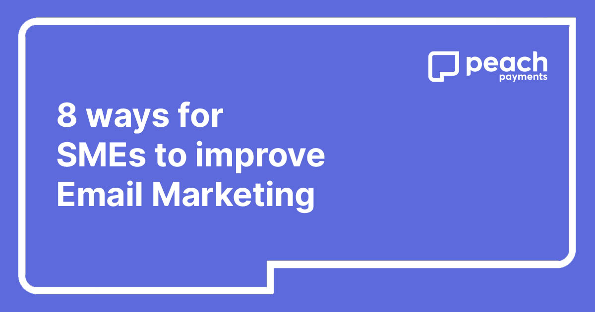 8 Ways for SMEs to improve email marketing