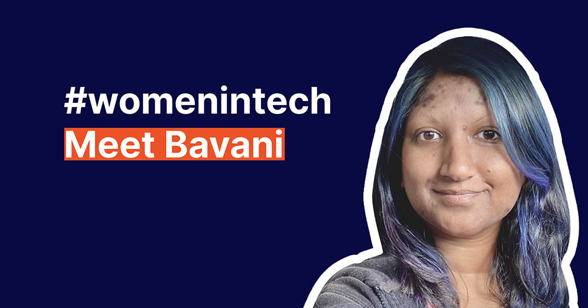 Women In Tech: Meet Bavani